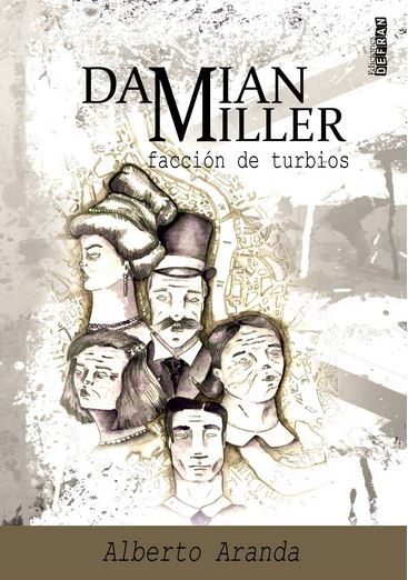 Damian Miller, facción de turbios