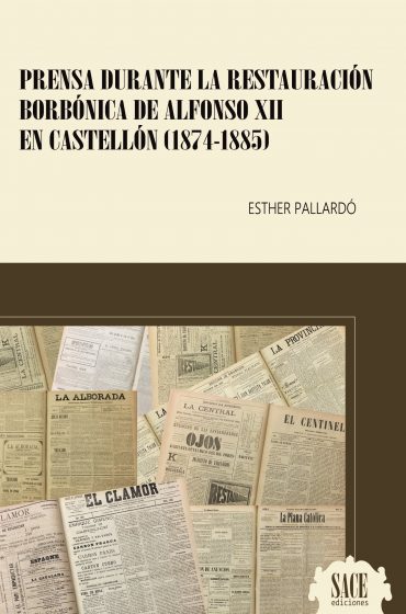 Prensa durante La Restauración Borbónica de Alfonso XII en Castellón (1874-1885)