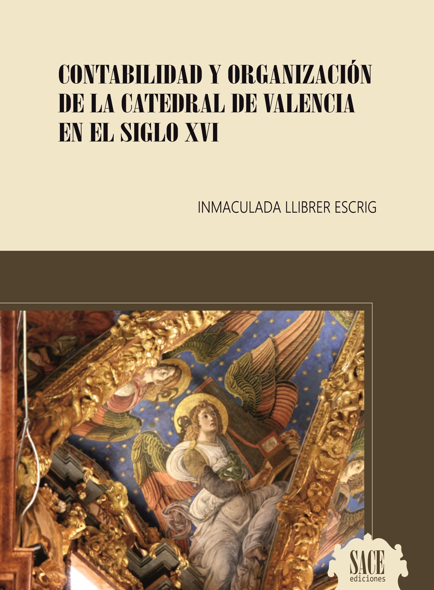 Contabilidad y organización de la Catedral de Valencia en el siglo XVI