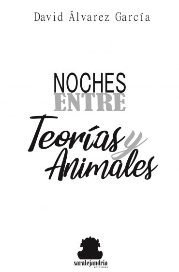 NOCHES ENTRE TEORÍAS Y ANIMALES
