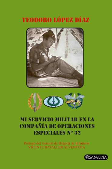 MI SERVICIO MILITAR EN LA COMPAÑÍA DE OPERACIONES ESPECIALES Nº 32
